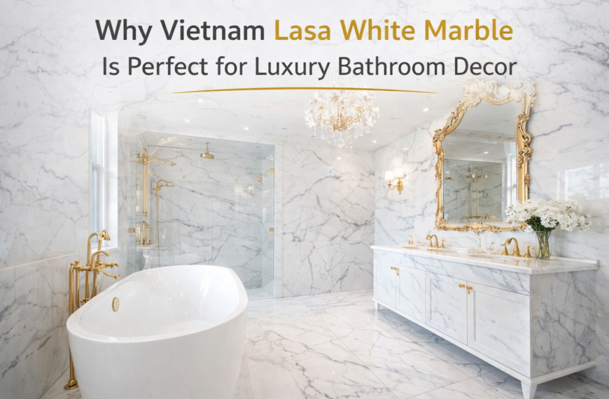 Why Vietnam Lasa White Marble&hellip;