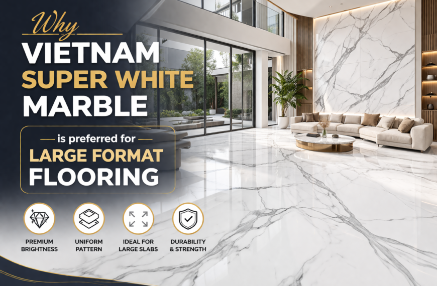 Why Vietnam Super White Marble&hellip;